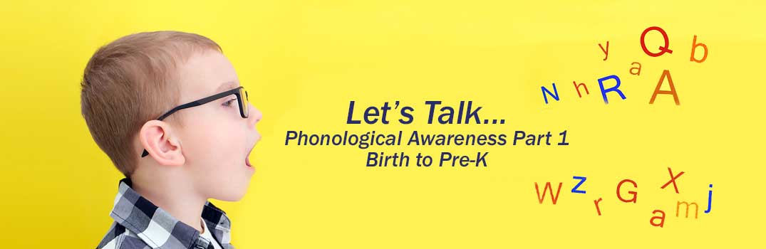 Let’s Talk Phonological Awareness